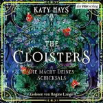 Katy Hays, Simone Schroth - Übersetzer: The Cloisters - Die Macht deines Schicksals: 
