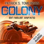 Patrick S. Tomlinson: The Colony - Ein neuer Anfang: 