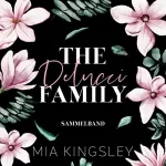 Mia Kingsley: The Delucci Family. Sammelband: The Delucci Family 1-4