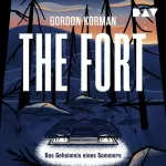 Gordon Korman: The Fort – Das Geheimnis eines Sommers: 