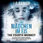 J. D. Barker: The Fourth Monkey - Das Mädchen im Eis: Sam Porter 2