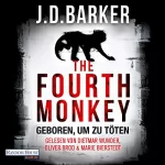 J. D. Barker: The Fourth Monkey - Geboren, um zu töten: Sam Porter 1