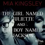 Mia Kingsley: The Girl Named Juliette and The Boy Named Jackson: The Twisted Kingdom 8