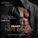 Anna Rush: The Heart of Nate Paxton - Was du niemals erfahren darfst: Fallen Boss Tales 3