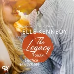 Elle Kennedy, Christina Kagerer - Übersetzer: The Legacy - Endlich erwachsen: Off-Campus 5