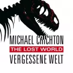 Michael Crichton: The Lost World - Vergessene Welt: Jurassic Park 2