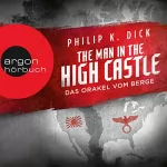 Philip K. Dick: The Man in the High Castle: Das Orakel vom Berge