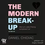 Daniel Chidiac: The Modern Break-Up: 