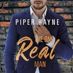 Piper Rayne: The One Real Man: Love and Order 3