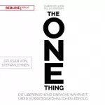 Gary Keller, Jay Braun: The One Thing: Die überraschend einfach Wahrheit über außergewöhnlichen Erfolg