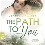 Claire Kingsley, Cécile Lecaux - Übersetzer: The Path to you: Jetty Beach 7