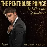 Virginia Nelson: The Penthouse Prince: The Billionaire Dynasties 1