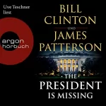 Bill Clinton, James Patterson: The President is Missing: 