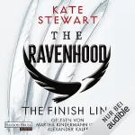 Kate Stewart, Bettina Hengesbach - Übersetzer: The Ravenhood - The Finish Line: The Ravenhood 3