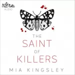 Mia Kingsley: The Saint Of Killers: 