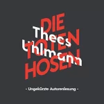 Thees Uhlmann: Thees Uhlmann über Die Toten Hosen: KiWi Musikbibliothek 1