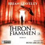 Brian Staveley: Thron in Flammen: Die Thron Trilogie 2