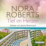 Nora Roberts, Brigitta Merschmann - Übersetzer: Tief im Herzen: Quinn-Saga 1