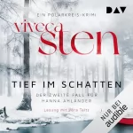 Viveca Sten: Tief im Schatten: Hanna Ahlander 2