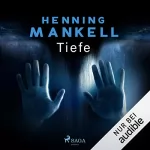 Henning Mankell: Tiefe: 
