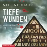 Nele Neuhaus: Tiefe Wunden: Bodenstein & Kirchhoff 3