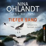 Nina Ohlandt, Jan F. Wielpütz: Tiefer Sand: Hauptkommissar John Benthien 8