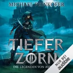 Michael Peinkofer: Tiefer Zorn: Die Legenden von Astray 2