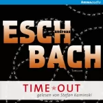 Andreas Eschbach: Time*Out: Out 3