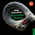 Helge Timmerberg: Timmerbergs Tierleben: 