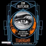 Jim Butcher, Oliver Hoffmann - Übersetzer: Titanenkampf: Die dunklen Fälle des Harry Dresden 17