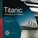 Heiko Petermann: Titanic. Untergang und Mythos: 