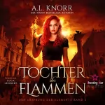 A. L. Knorr: Tochter der Flammen: Der Ursprung der Elemente 2