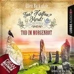 Ellen Barksdale: Tod im Morgenrot: Tee? Kaffee? Mord! 25