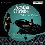 Agatha Christie: Tod in den Wolken: Ein Hercule Poirot Krimi