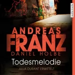 Andreas Franz, Daniel Holbe: Todesmelodie: Julia Durant 12