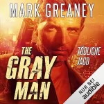 Mark Greaney, Robert Schekulin - Übersetzer: Tödliche Jagd: The Gray Man 6
