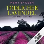 Remy Eyssen: Tödlicher Lavendel: Ein Leon-Ritter-Krimi 1