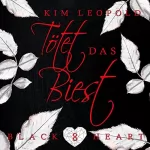 Kim Leopold: Tötet das Biest: Black Heart 8