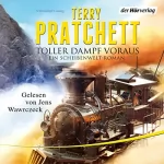 Terry Pratchett: Toller Dampf voraus: Ein Scheibenwelt-Roman