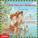 Mark Twain, Elke Leger: Tom Sawyers Abenteuer: Moderne Klassiker als HörAbenteuer