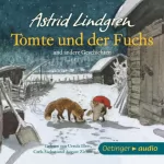 Astrid Lindgren: Tomte und der Fuchs und andere Geschichten: 