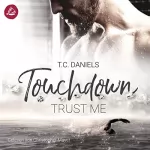 T.C. Daniels: Touchdown - Trust Me: Touchdown 4