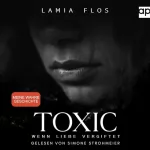 Lamia Flos: Toxic - Wenn Liebe vergiftet: 