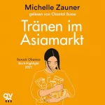 Michelle Zauner, Corinna Rodewald - Übersetzer: Tränen im Asia-Markt: 