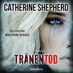 Catherine Shepherd: Tränentod: Zons-Thriller 7