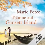 Marie Force: Träume auf Gansett Island: Die McCarthys 5