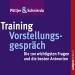 Christian Püttjer, Uwe Schnierda: Training Vorstellungsgespräch: Die 100 wichtigsten Fragen und die besten Antworten