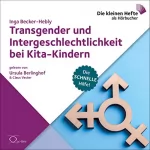 Inga Becker-Hebly: Transgender und Intergeschlechtlichkeit bei Kita-Kindern: Die schnelle Hilfe 21