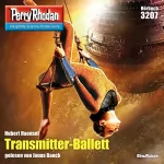 Hubert Haensel: Transmitter-Ballett: Perry Rhodan 3207