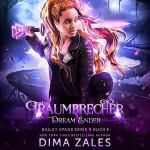 Dima Zales: Traumbrecher: (Bailey Spade Serie 4) (German Edition)